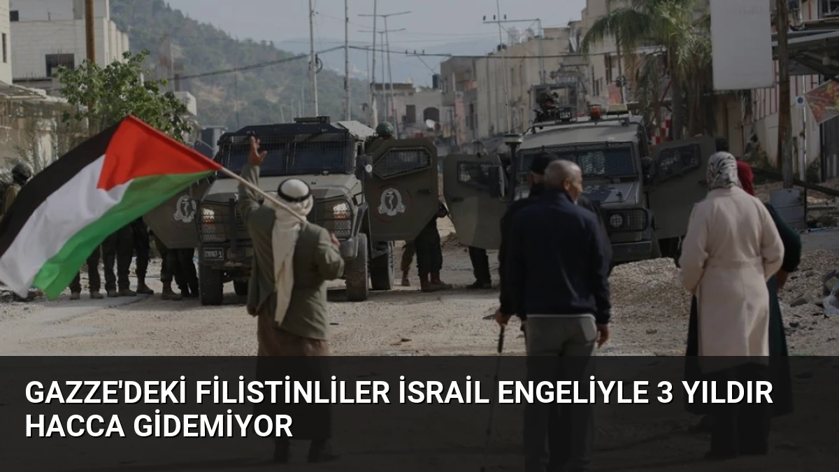 Gazze’deki Filistinliler İsrail Engeliyle 3 Yıldır Hacca Gidemiyor