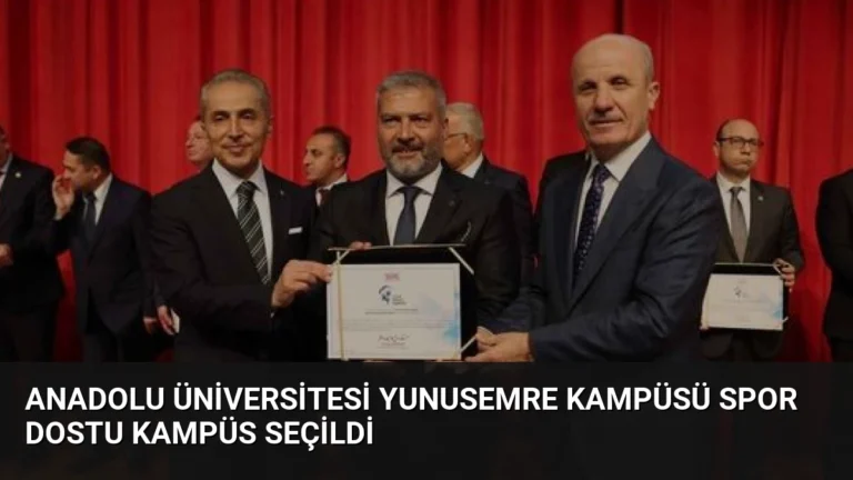 Anadolu Üniversitesi Yunusemre Kampüsü Spor Dostu Kampüs Seçildi