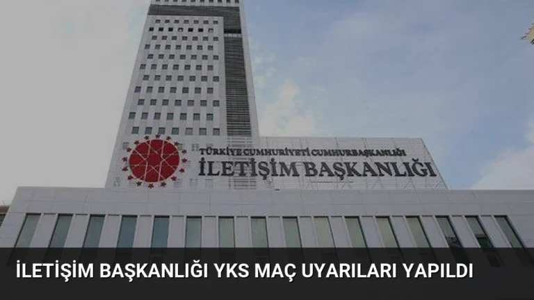 İletişim Başkanlığı YKS Maç Uyarıları Yapıldı