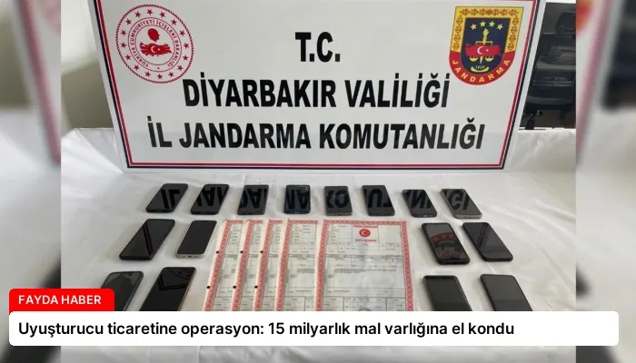 Uyuşturucu ticaretine operasyon: 15 milyarlık mal varlığına el kondu