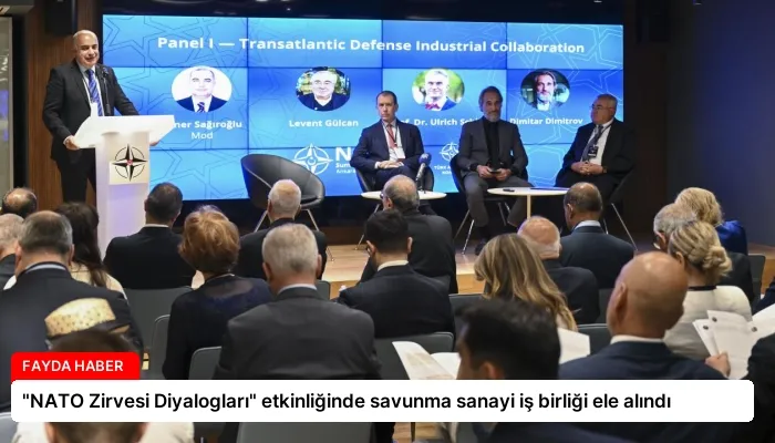 “NATO Zirvesi Diyalogları” etkinliğinde savunma sanayi iş birliği ele alındı