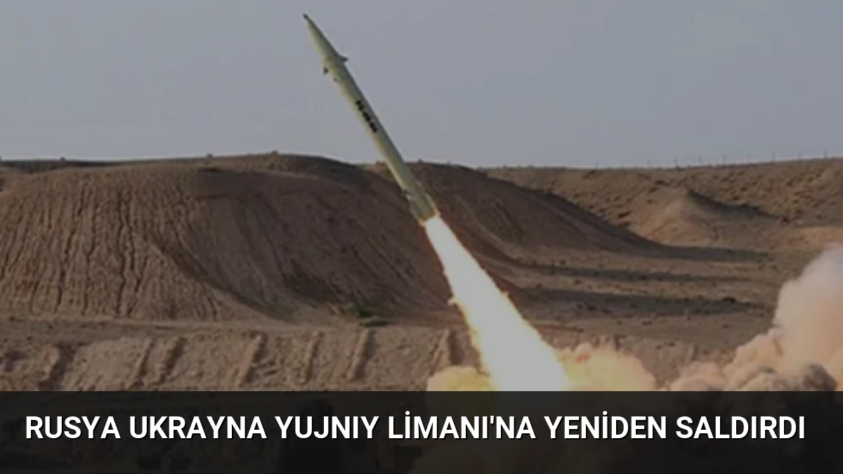 Rusya Ukrayna Yujnıy Limanı’na Yeniden Saldırdı