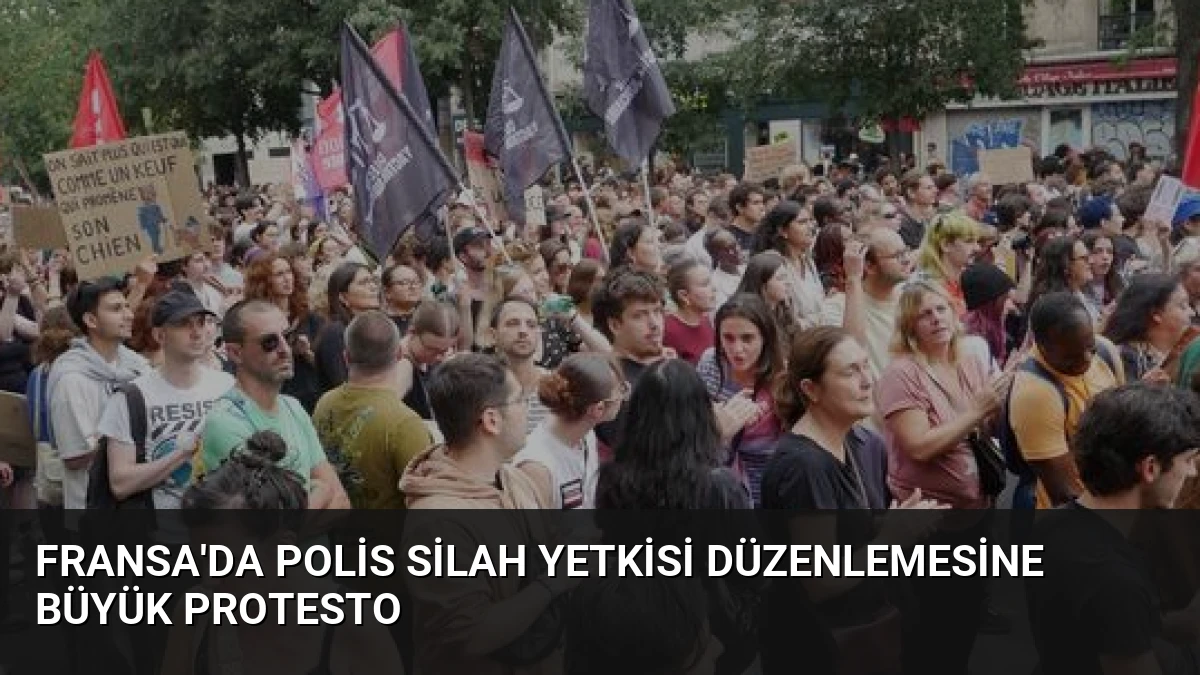 Fransa’da Polis Silah Yetkisi Düzenlemesine Büyük Protesto