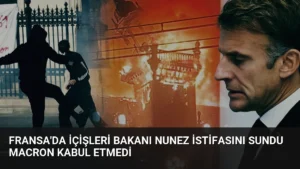 Fransa’da İçişleri Bakanı Nunez İstifasını Sundu Macron Kabul Etmedi