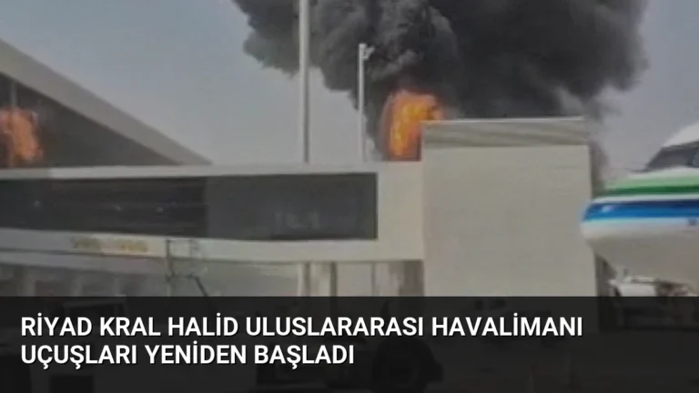 Riyad Kral Halid Uluslararası Havalimanı Uçuşları Yeniden Başladı